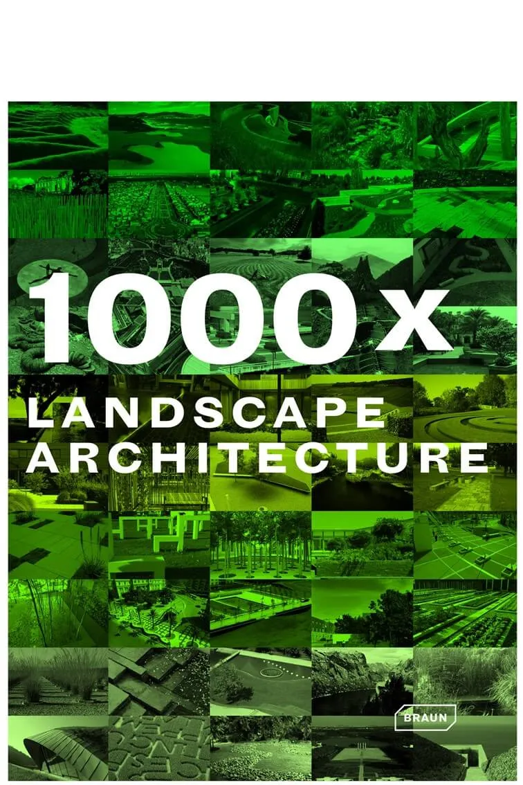 1000 X Landscape Architecture Book